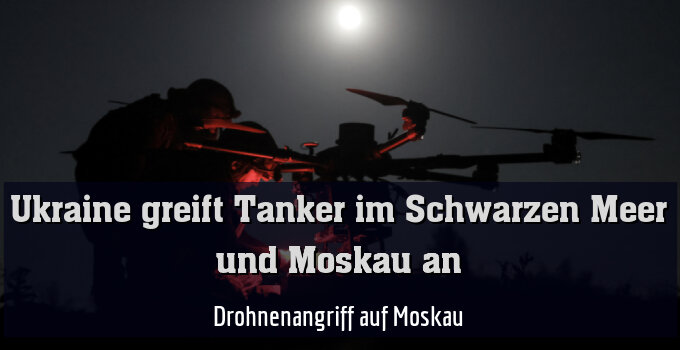 Drohnenangriff auf Moskau