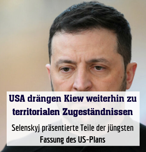Selenskyj präsentierte Teile der jüngsten Fassung des US-Plans