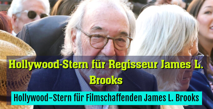 Hollywood-Stern für Filmschaffenden James L. Brooks