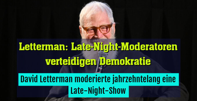 David Letterman moderierte jahrzehntelang eine Late-Night-Show