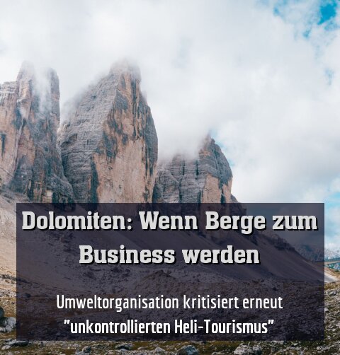 Umweltorganisation kritisiert erneut "unkontrollierten Heli-Tourismus"