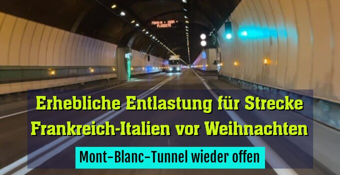 Mont-Blanc-Tunnel wieder offen