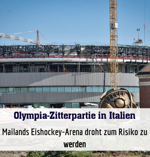 Mailands Eishockey-Arena droht zum Risiko zu werden