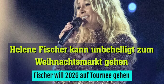 Fischer will 2026 auf Tournee gehen