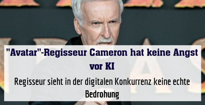 Regisseur sieht in der digitalen Konkurrenz keine echte Bedrohung