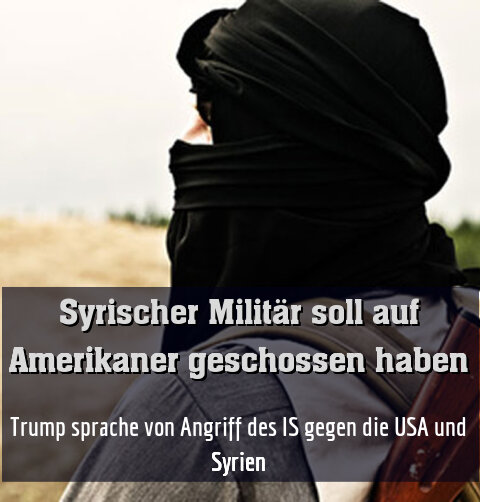 Trump sprache von Angriff des IS gegen die USA und Syrien