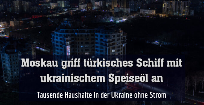Tausende Haushalte in der Ukraine ohne Strom