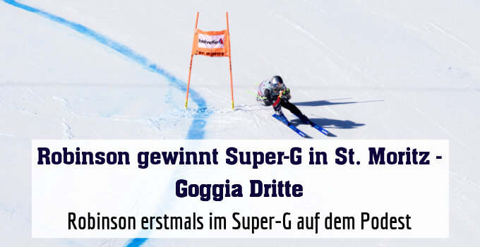 Robinson erstmals im Super-G auf dem Podest