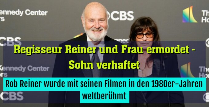 Rob Reiner wurde mit seinen Filmen in den 1980er-Jahren weltberühmt