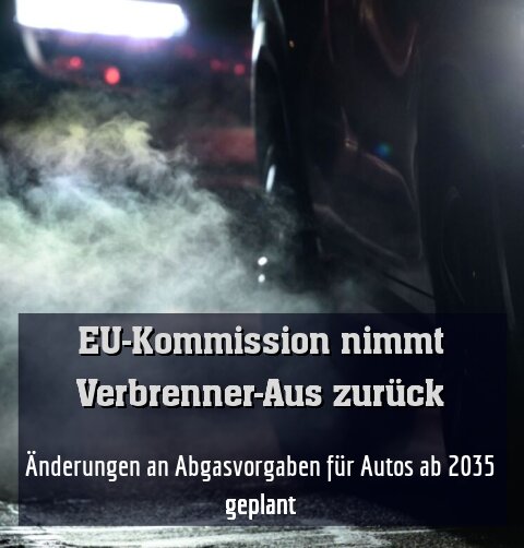 Änderungen an Abgasvorgaben für Autos ab 2035 geplant
