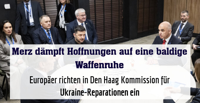 Europäer richten in Den Haag Kommission für Ukraine-Reparationen ein