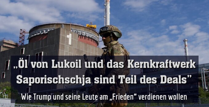 Wie Trump und seine Leute am „Frieden” verdienen wollen