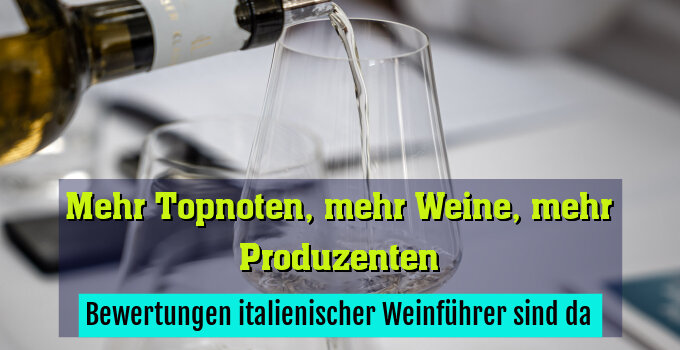 Bewertungen italienischer Weinführer sind da