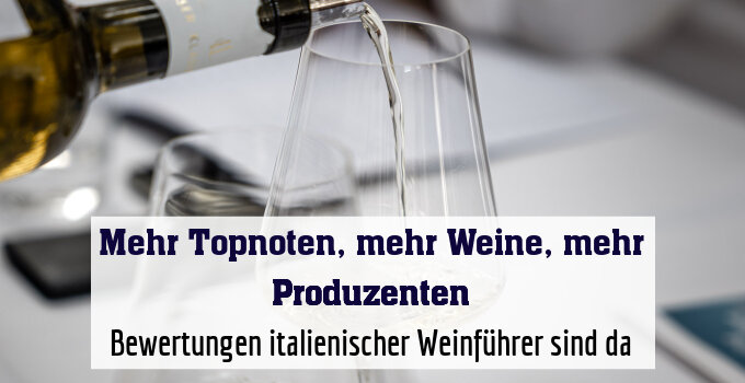 Bewertungen italienischer Weinführer sind da