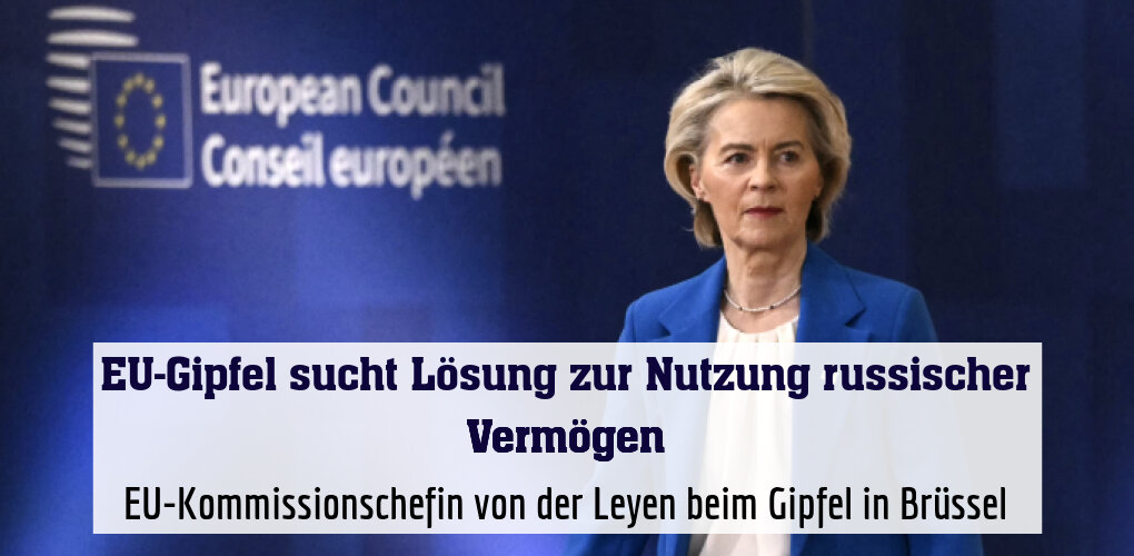 EU-Kommissionschefin von der Leyen beim Gipfel in Brüssel