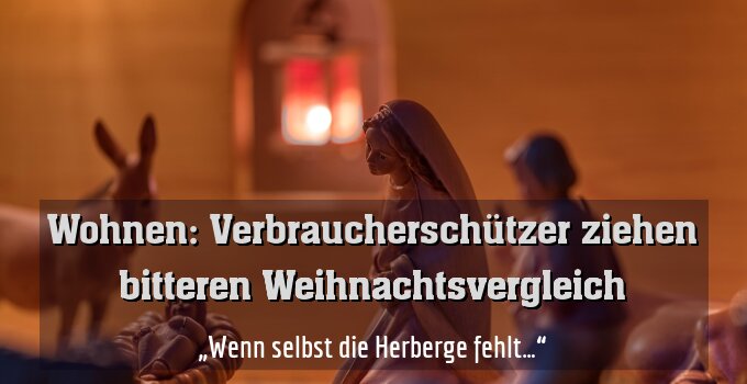 „Wenn selbst die Herberge fehlt…“
