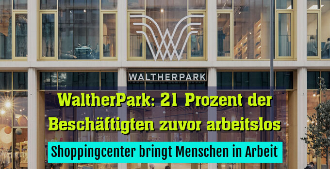 Shoppingcenter bringt Menschen in Arbeit