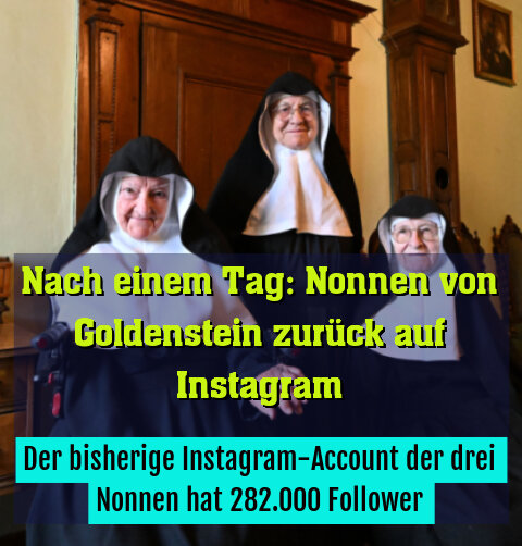 Der bisherige Instagram-Account der drei Nonnen hat 282.000 Follower