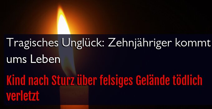 Kind nach Sturz über felsiges Gelände tödlich verletzt