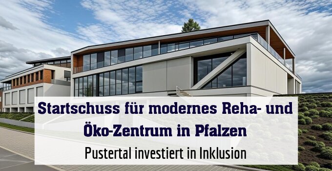 Pustertal investiert in Inklusion