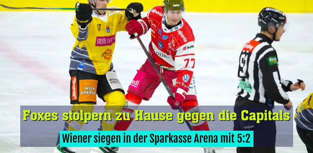 Wiener siegen in der Sparkasse Arena mit 5:2