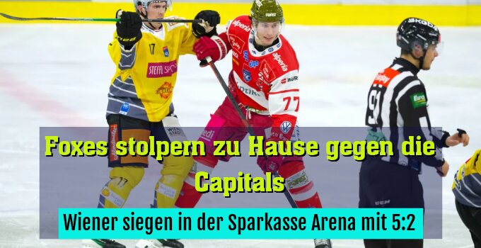 Wiener siegen in der Sparkasse Arena mit 5:2