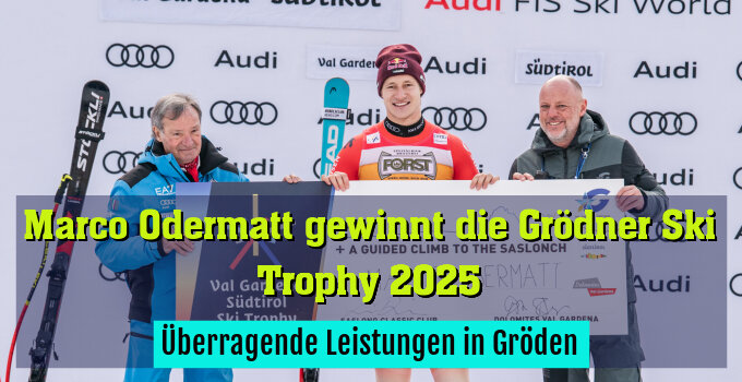 Überragende Leistungen in Gröden