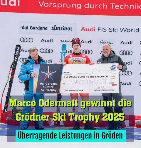 Überragende Leistungen in Gröden