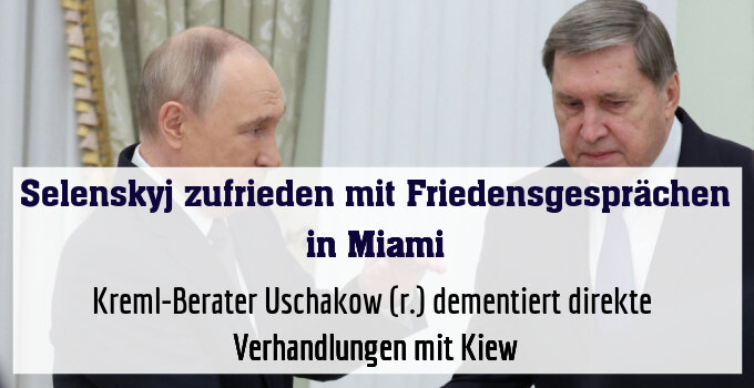 Kreml-Berater Uschakow (r.) dementiert direkte  Verhandlungen mit Kiew