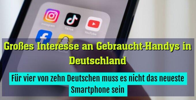 Für vier von zehn Deutschen muss es nicht das neueste Smartphone sein