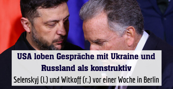 Selenskyj (l.) und Witkoff (r.) vor einer Woche in Berlin