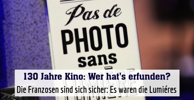 Die Franzosen sind sich sicher: Es waren die Lumiéres
