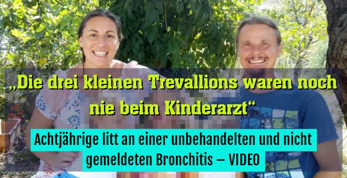 Achtjährige litt an einer unbehandelten und nicht gemeldeten Bronchitis – VIDEO