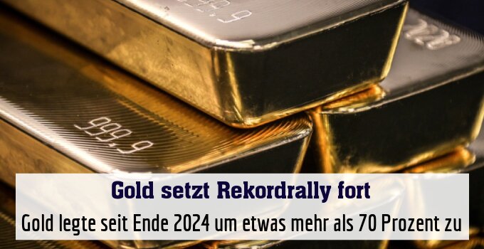Gold legte seit Ende 2024 um etwas mehr als 70 Prozent zu