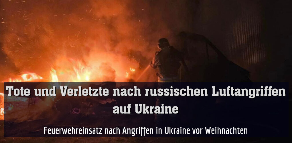 Feuerwehreinsatz nach Angriffen in Ukraine vor Weihnachten