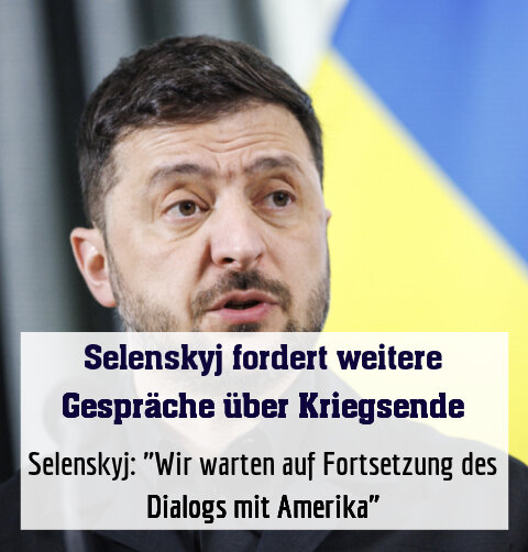Selenskyj: "Wir warten auf Fortsetzung des Dialogs mit Amerika"