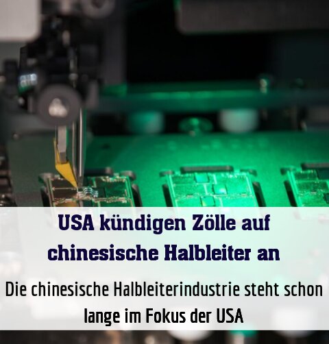 Die chinesische Halbleiterindustrie steht schon lange im Fokus der USA