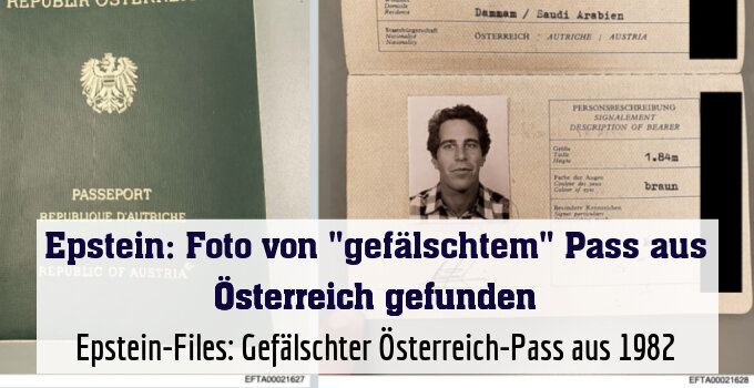 Epstein-Files: Gefälschter Österreich-Pass aus 1982