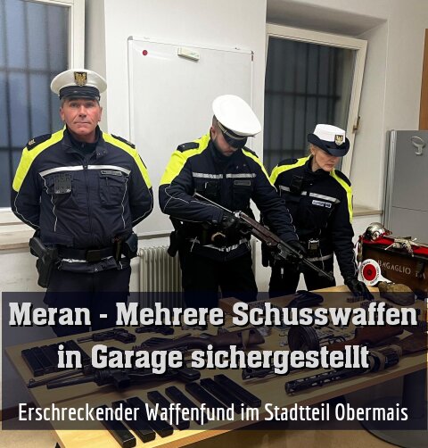 Erschreckender Waffenfund im Stadtteil Obermais