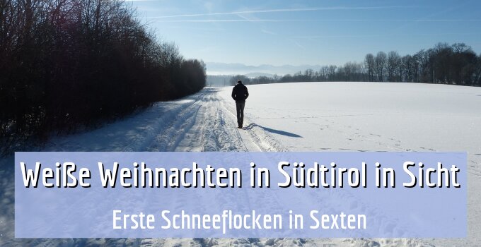 Erste Schneeflocken in Sexten