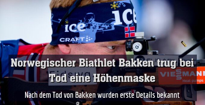 Nach dem Tod von Bakken wurden erste Details bekannt