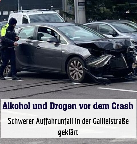 Schwerer Auffahrunfall in der Galileistraße geklärt