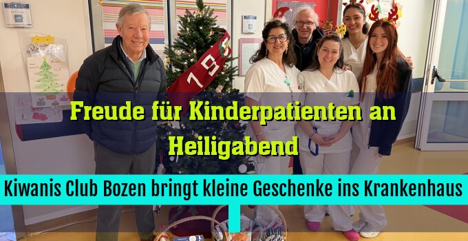 Kiwanis Club Bozen bringt kleine Geschenke ins Krankenhaus 