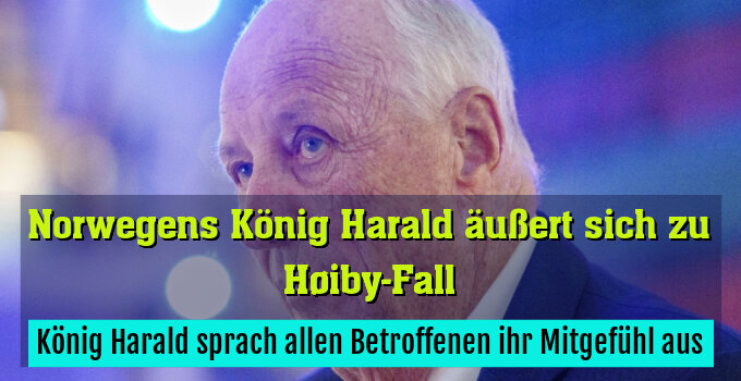 König Harald sprach allen Betroffenen ihr Mitgefühl aus