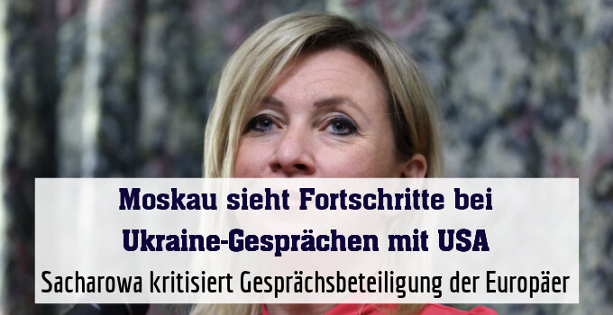 Sacharowa kritisiert Gesprächsbeteiligung der Europäer