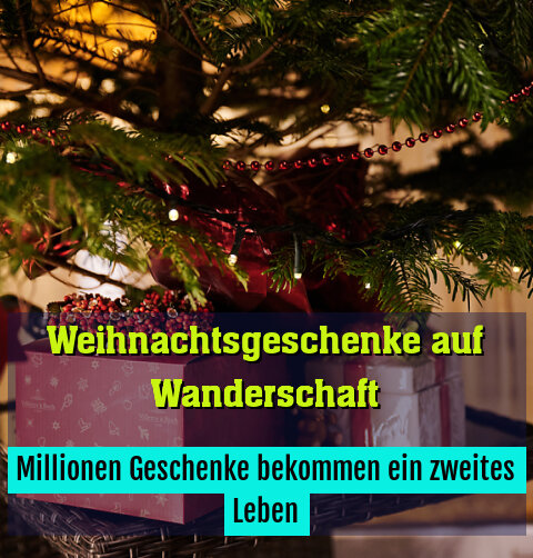 Millionen Geschenke bekommen ein zweites Leben