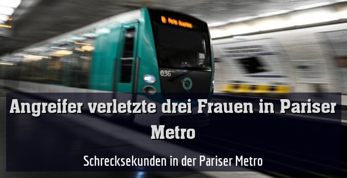 Schrecksekunden in der Pariser Metro