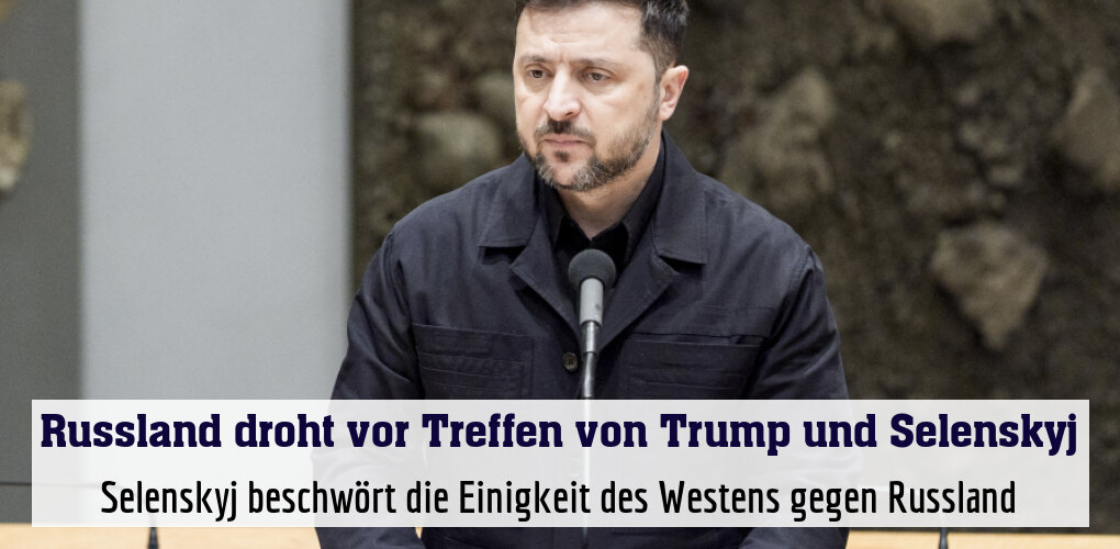 Selenskyj beschwört die Einigkeit des Westens gegen Russland