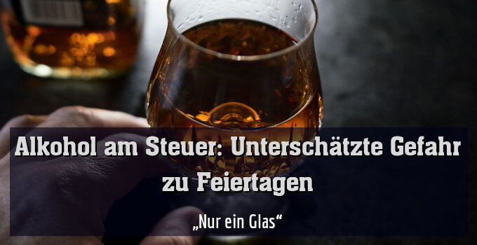 „Nur ein Glas“