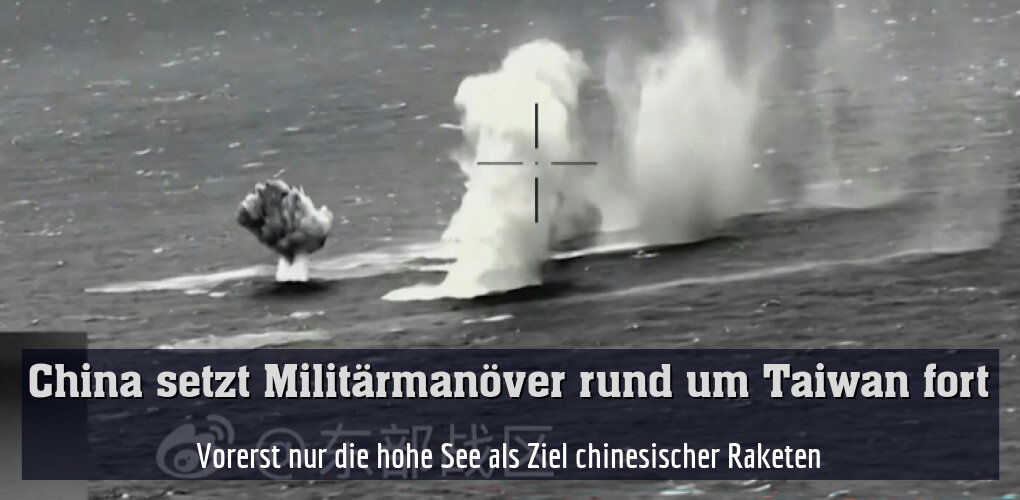 Vorerst nur die hohe See als Ziel chinesischer Raketen